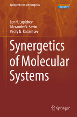 Synergetics of Molecular Systems - Lev N. Lupichev, Alexander V. Savin, Vasiliy N. Kadantsev