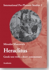 Heraclitus - Miroslaw Marcovich