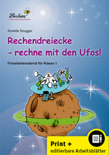 Rechendreiecke - rechne mit den Ufos! - Annette Szugger