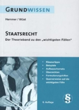 Grundwissen Staatsrecht - Hemmer, Karl-Edmund; Wüst, Achim