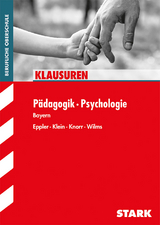 Klausuren FOS/BOS - Pädagogik/Psychologie - Bayern - Martina Klein, Andreas Knorr, Eckhard Wilms, Natalie Eppler