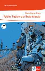 Pablín, Pablón y la Bruja Maruja - Maria Wagner Civera