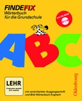 Findefix - Deutsch - Ausgabe 2006 / Wörterbuch mit vereinfachter Ausgangsschrift - Fackelmann, Johann; Müller, Robert; Patho, Klaus; Patho, Susanne