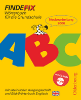 Findefix - Wörterbuch für die Grundschule - Deutsch - Ausgabe 2006 - Fackelmann, Johann; Müller, Robert; Patho, Klaus; Patho, Susanne