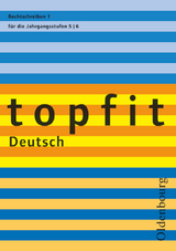 Topfit Deutsch - 5./6. Jahrgangsstufe - von Schachtmeyer, Christiane; Jückstock-Kießling, Nathali