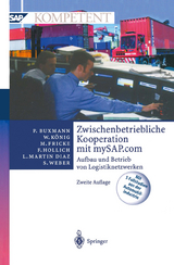 Zwischenbetriebliche Kooperation mit mySAP.com - Buxmann, Peter; König, Wolfgang; Fricke, Markus; Hollich, Franz; Martin Diaz, Luis; Weber, Sascha