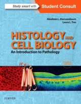 Histology and Cell Biology: An Introduction to Pathology - Kierszenbaum, Abraham L; Tres, Laura