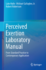 Perceived Exertion Laboratory Manual - Luke Haile, Jr. Gallagher  Michael, Robert J. Robertson