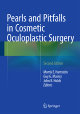 Pearls and Pitfalls in Cosmetic Oculoplastic Surgery - Hartstein, MD, FACS, Morris E.; Massry, MD, FACS, Guy G.; Holds, MD, FACS, John B.