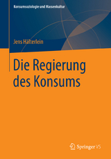 Die Regierung des Konsums - Jens Hälterlein