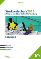 Werkrealschule 2015 - Mittlerer Abschluss Baden-Württemberg Lösungen - 