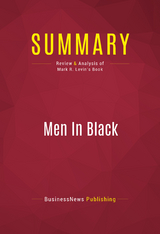 Summary: Men In Black -  BusinessNews Publishing