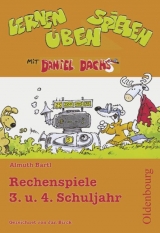 Lernen, spielen, üben mit Daniel Dachs / 3./4. Schuljahr - Rechenspiele - Bartl, Almuth