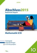 Abschluss 2015 - Realschule Bayern Mathematik II/III - 