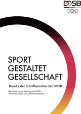 Sport gestaltet Gesellschaft - 