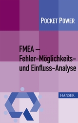 FMEA – Fehler-Möglichkeits- und Einfluss-Analyse - Hans-Joachim Pfeufer