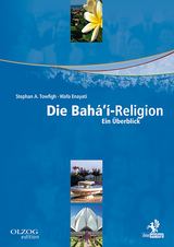 Die Bahá'í-Religion - Towfigh, Stephan A; Enayati, Wafa