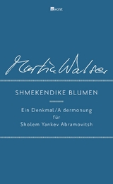 Shmekendike blumen - Martin Walser