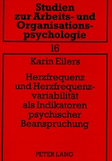 Herzfrequenz und Herzfrequenzvariabilität als Indikatoren psychischer Beanspruchung - Karin Eilers