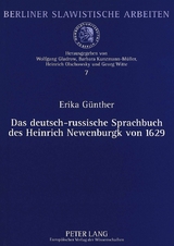 Das deutsch-russische Sprachbuch des Heinrich Newenburgk von 1629 - Erika Günther