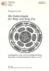 Die Goldschmiede der Tang- und Song-Zeit - François Louis