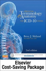 Medical Terminology Online for Medical Terminology & Anatomy for ICD-10 Coding (Access Code and Textbook Package) - Shiland, Betsy J.