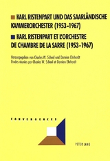 Karl Ristenpart und das Saarländische Kammerorchester (1953-1967)- Karl Ristenpart et l'Orchestre de Chambre de la Sarre (1953-1967) - 