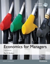 Economics for Managers, Global Edition - Farnham, Paul