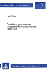 Das Gattungssystem der französischen Frühaufklärung (1680-1750)