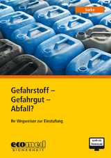 Gefahrstoff - Gefahrgut - Abfall? - Günter Sorbe