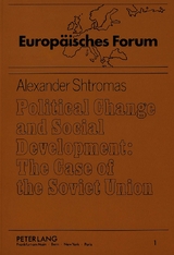 Political Change and Social Development: The Case of the Soviet Union - Shtromas, Alexandras