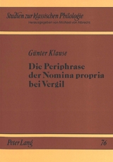 Die Periphrase der Nomina propria bei Vergil - Günter Klause