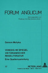 Venedig im Spiegel viktorianischer Reiseliteratur - Gereon Motyka