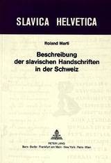 Beschreibung der slavischen Handschriften in der Schweiz