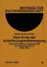 Vom Ende der Arbeiterjugendbewegung - Harald Schlüter