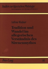 Tradition und Wandel im allegorischen Verständnis des Sirenenmythos - Sabine Wedner