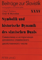 Symbolik und historische Dynamik des slavischen Duals- - Oleg F. Zolobov