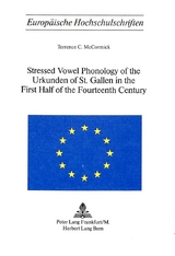 Stressed Vowel Phonology of the Urkunden of St. Gallen in the First Half of the Fourteenth Century - Terrence C. McCormick