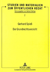 Der Grundrechtsverzicht - Gerhard Spieß