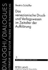 Das venezianische Druck- und Verlagswesen im Zeitalter der Aufklärung - Beatrix Pfeil