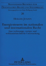 Energiesteuern im nationalen und internationalen Recht - Holger Jenzen