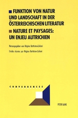 Funktion von Natur und Landschaft in der österreichischen Literatur- Nature et paysages: un enjeu autrichien - 