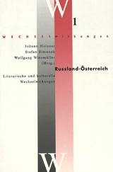 Russland – Österreich- Literarische und kulturelle Wechselwirkungen - 