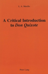 A Critical Introduction to Don Quixote - Murillo, L. A.