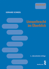 Umweltrecht im Überblick - Gerhard Schnedl