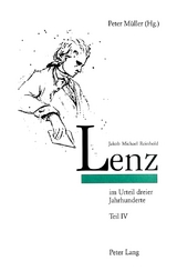 Jakob Michael Reinhold Lenz im Urteil dreier Jahrhunderte - 