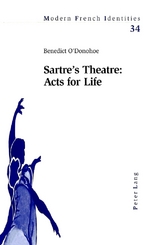 Sartre’s Theatre: Acts for Life - Benedict O'Donohoe