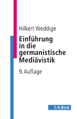 Einführung in die germanistische Mediävistik - Hilkert Weddige