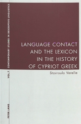 Language Contact and the Lexicon in the History of Cypriot Greek -  Stavroula Varella