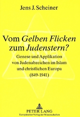 Vom «Gelben Flicken» zum «Judenstern»? - Jens Scheiner